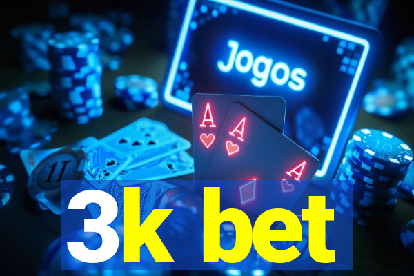 3k bet